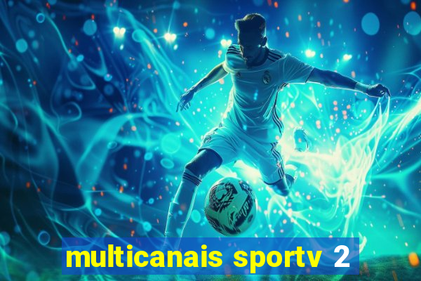 multicanais sportv 2